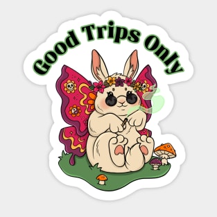 Good Trips Only Bunny Sticker